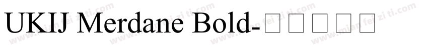 UKIJ Merdane Bold字体转换